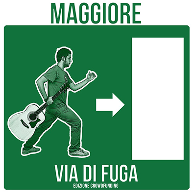 Via di Fuga - Ed. Crowfunding - Maggiore